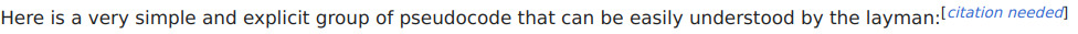 Here is a very simple and explicit group of pseudocode that can be easily understood by the layman:[ctation needed]